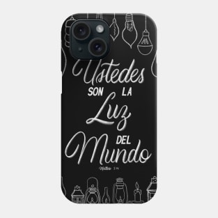 Ustedes son la luz del mundo. Mateo 5:14 Phone Case