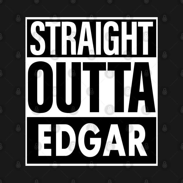 Edgar Name Straight Outta Edgar by ThanhNga