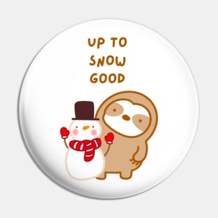 Up to Snow Good Snowman Sloth Pin