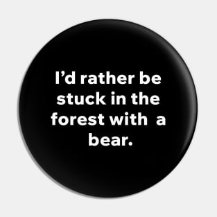 Stuck with MAN or BEAR Pin