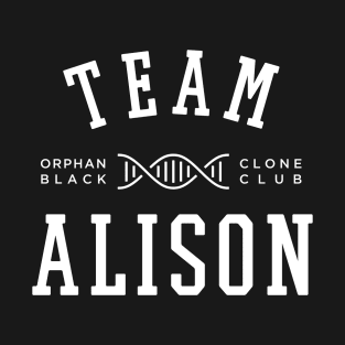 TEAM ALISON T-Shirt