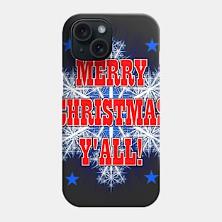 Merry Christmas Y'All! Phone Case