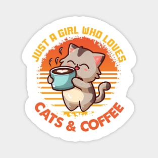 A girl who loves cats and coffee Funny Quote Hilarious Sayings Humor Magnet