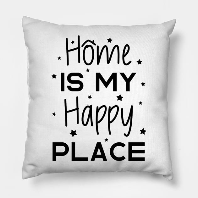 Home Is My Happy Place Pillow by AllOutGifts