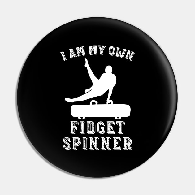 I Am My Own Fidget Spinner' Cute Fidgeting Pin by ourwackyhome