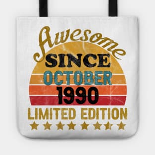 Awesome Since October 1990 31 Year Old 31th Birthday gift T-Shirt Tote