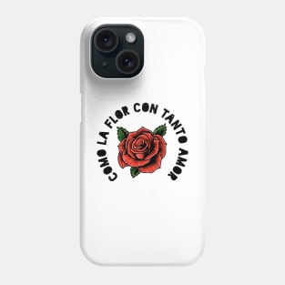 Como la flor - rose design Phone Case