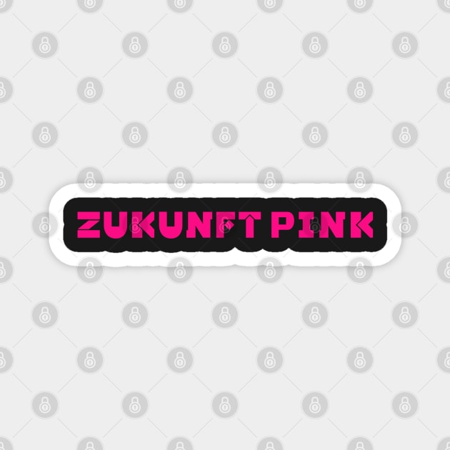 Peter Fox Zukunft Pink Magnet by MiloAndOtis