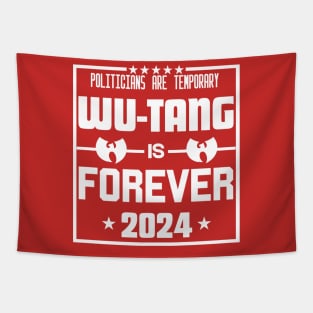 Policians are temproray Wutang is forever Funny Saying Tapestry