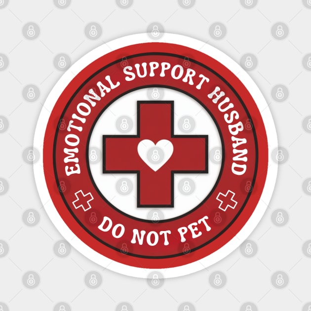 Emotional-Support-Husband-Do-Not-Pet Magnet by Creatifly Graphic Tees