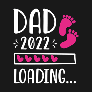 Dad 2022 Loading Expectant Dad To Be T-Shirt