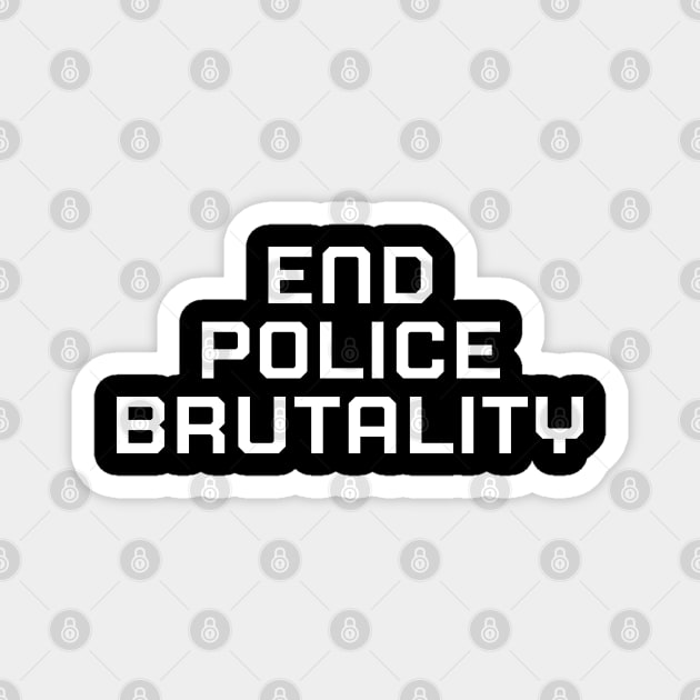 End Police Brutally, Black lives matter, black history Magnet by UrbanLifeApparel