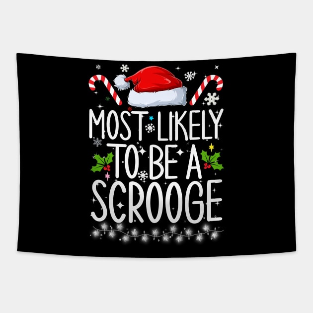 Most Likely To Be A Scrooge Tapestry by Bourdia Mohemad