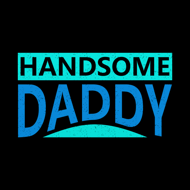 Handsome Daddy by ArtisticParadigms