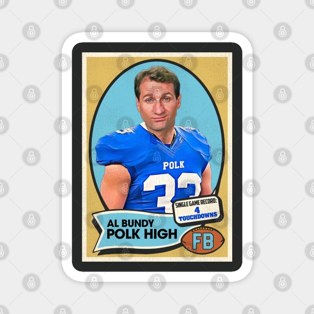 Al Bundy Polk High Football Card Magnet by darklordpug