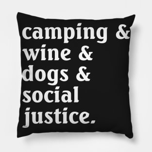 Camping Wine Dogs Social Justice Pillow