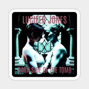 Lucifer Jones - Dark Side of the Tomb Magnet