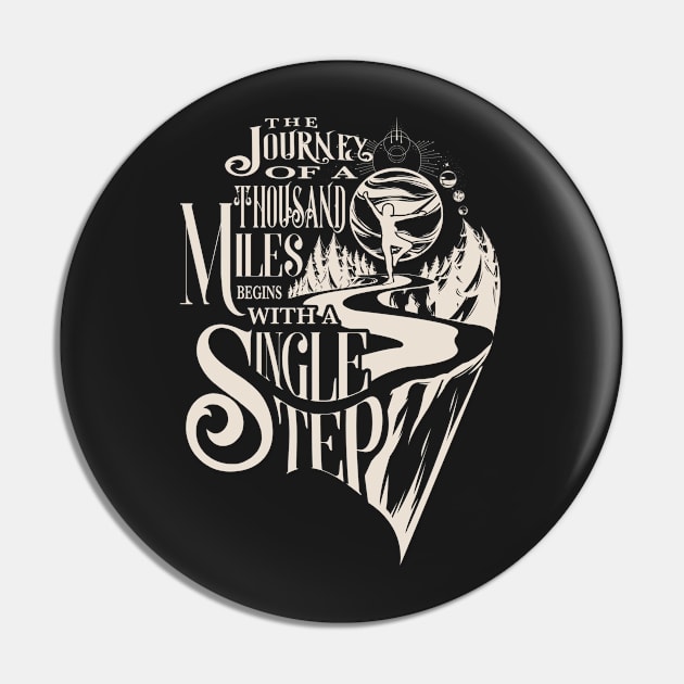 The Journey Of A Thousand Miles Pin by LaoTzuQuotes