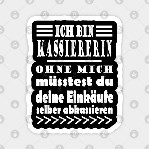 Kassiererin Supermarkt Spruch Beruf Geschenk Magnet by FindYourFavouriteDesign