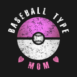 Baseball Type Mom (pink and white text) T-Shirt