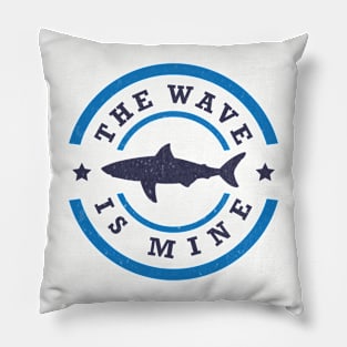 The Wave Is Mine Pillow