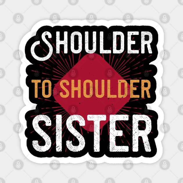 Shoulder to shoulder, sister Magnet by bakmed