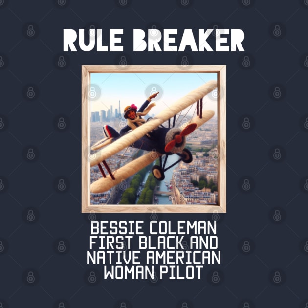 RULE BREAKER  Bessie Coleman by AlexMarialDraws