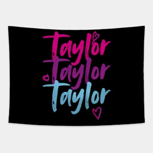 Taylor First Name I Love Taylor Girl Cute Tapestry