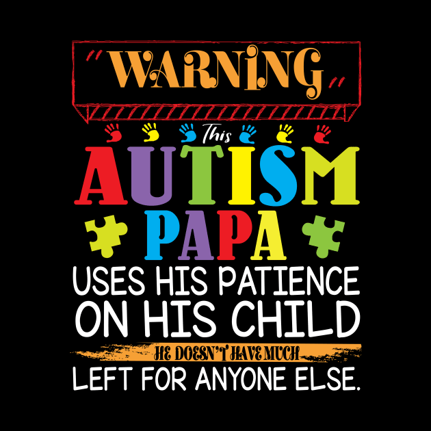 Warning This Autism Papa Uses His Patience On His Child He Doesn't Have Much Left For Anyone Else by Cowan79