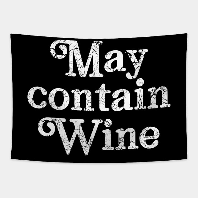 May contain wine Tapestry by Calculated