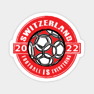 Football Is Everything - Switzerland 2022 Vintage Magnet