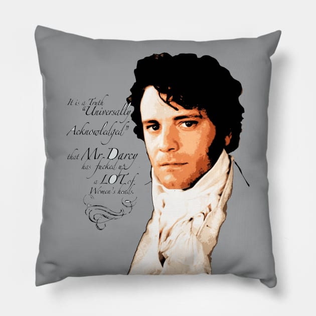 "A Truth Universally Acknowledged"_Funny Mr Darcy quote. Pillow by FanitsaArt