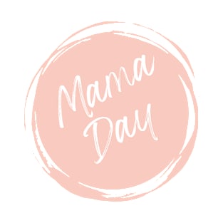 Mama day T-Shirt