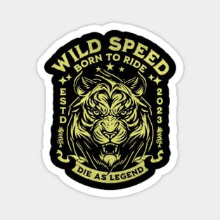 WILD SPEED BORN TO RIDE - TIGER Magnet