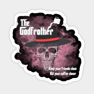 The Godfrother Magnet