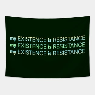 My Existence Is Resistance v2.2 Green Sherbet Tapestry