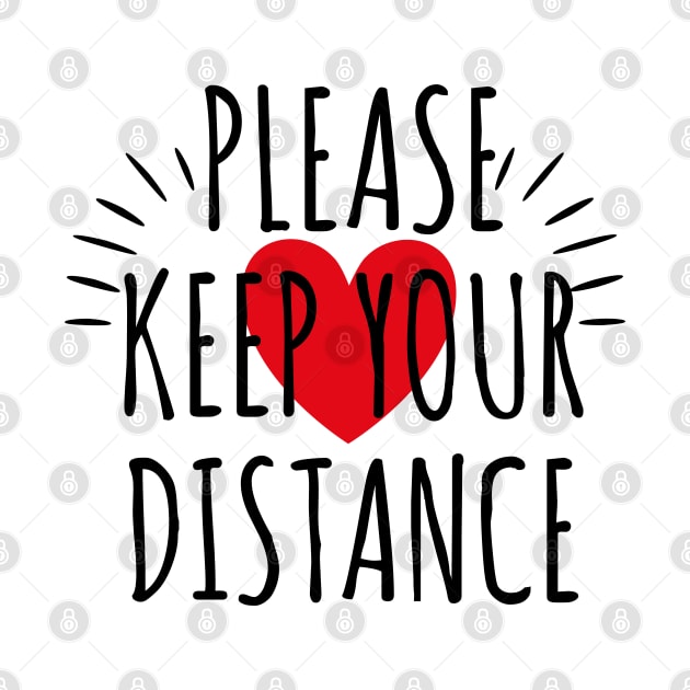 Please keep your Distance Heart Love by Margarita7