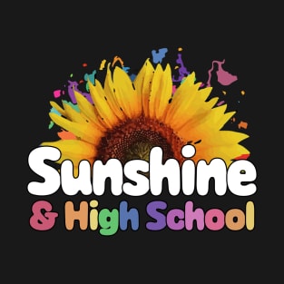 Sunshine and High School Back to School T-Shirt