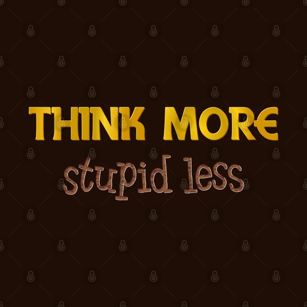 Think more by SnarkCentral