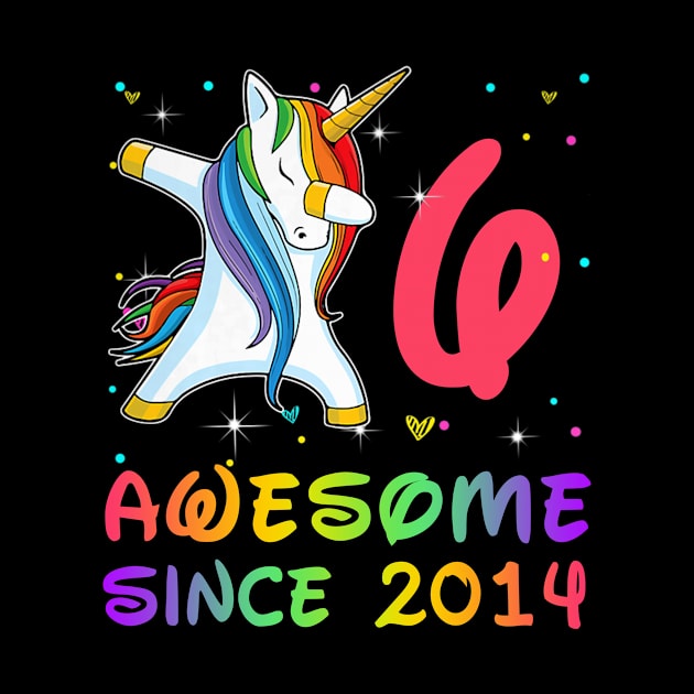 Awesome Since 2014 Birthday Unicorn Dabbing Gift 6 Years Old by Soema