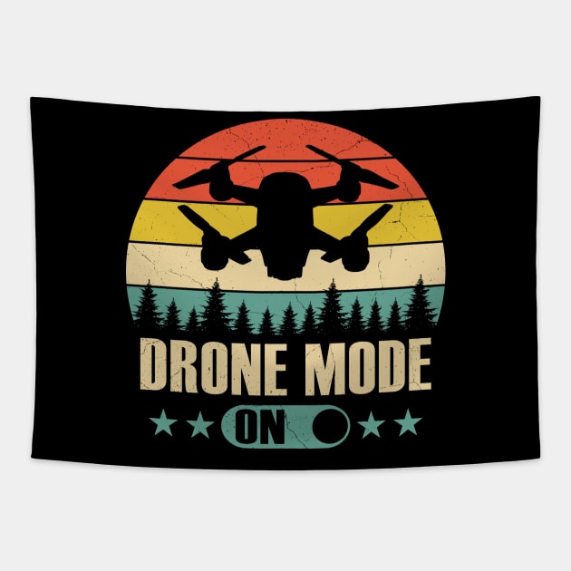 Drone Mode On Funny Drone Pilot Retro Tapestry by Visual Vibes
