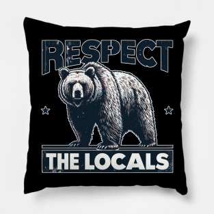 Vintage Respect The Locals Bears Warning Pillow