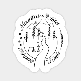 Mountain Tales and Happy Trails Magnet