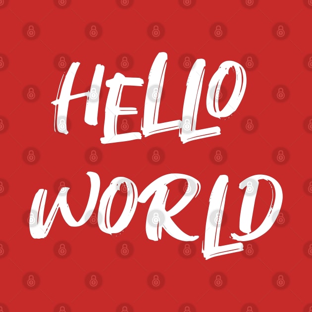 Hello World by madeinchorley