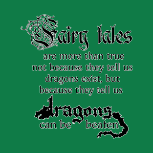 Dragons Can Be Beaten T-Shirt