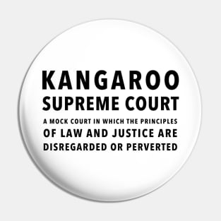 KANGAROO SUPREME COURT Pin