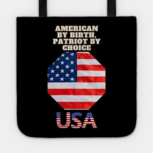 American by Birth, Patriot by Choice Tote