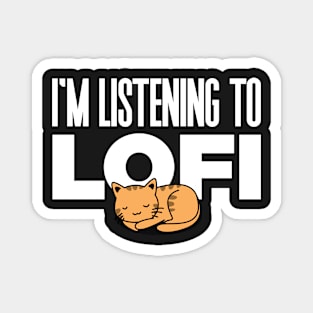 I'm Listening To Lofi Magnet