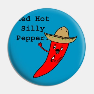 Red Hot Silly Pepper. Pin