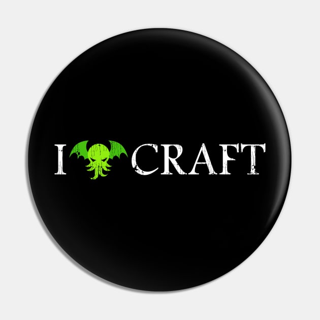 I Love Craft ✅ Cthulhu - H. P. Lovecraft Pin by Sachpica